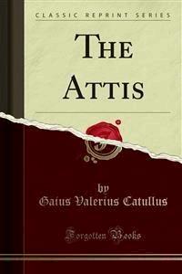 The Attis - Gaius Valerius Catullus - E-Book