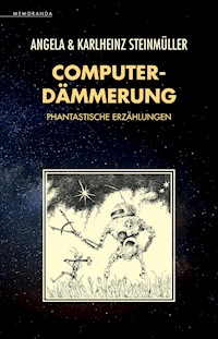 Computerdämmerung - Angela Steinmüller - E-Book