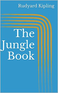 The Jungle Book - Rudyard Kipling - E-Book