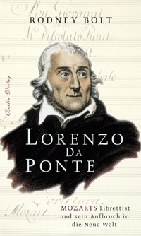 Lorenzo Da Ponte - Rodney Bolt - E-Book