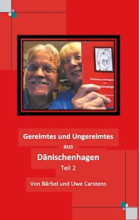 Gereimtes und Ungereimtes aus Dänischenhagen Teil 2 - Bärbel Carstens - E-Book