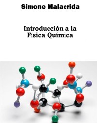 Introducción a la Física Química - Simone Malacrida - E-Book