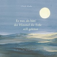 Es war, als hätt der Himmel die Erde still geküsst. - Ulrich Maske - Hörbuch