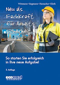 Neu als Fachkraft für Arbeitssicherheit - Andreas Wittmann - E-Book