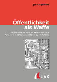 Öffentlichkeit als Waffe - Jan Siegemund - kostenlos E-Book