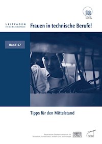 Frauen in technische Berufe! -  - E-Book