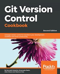 Git Version Control Cookbook - Kenneth Geisshirt - E-Book
