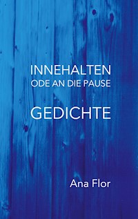 Innehalten - Ana Flor - E-Book