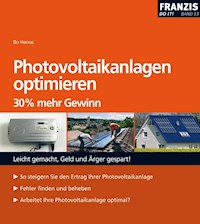 Photovoltaik-Anlagen optimieren - Bo Hanus - E-Book