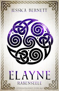Elayne (Band 4): Rabenseele - Jessica Bernett - E-Book