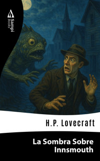 La Sombra Sobre Innsmouth - H. P. Lovecraft - E-Book