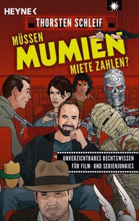 Müssen Mumien Miete zahlen? - Thorsten Schleif - E-Book