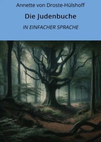 Die Judenbuche: In Einfacher Sprache - Annette von Droste-Hülshoff - E-Book