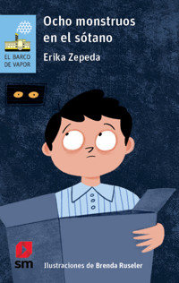 Ocho monstruos en el sótano - Erika Zepeda - E-Book