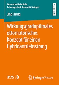 Wirkungsgradoptimales ottomotorisches Konzept für einen Hybridantriebsstrang - Jing Cheng - E-Book