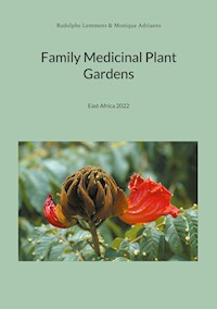 Family Medicinal Plant Gardens - Rudolphe Lemmens - E-Book
