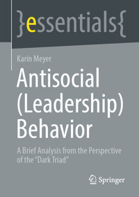 Antisocial (Leadership) Behavior - Karin Meyer - E-Book