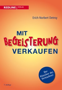 Mit Begeisterung verkaufen - Erich-Norbert Detroy - E-Book