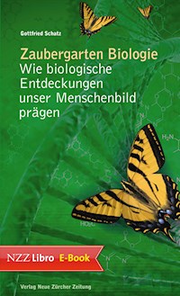Zaubergarten Biologie - Gottfried Schatz - E-Book