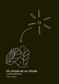 Un círculo es un círculo - Juan Mera - E-Book