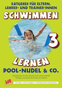 Schwimmen lernen 3: Pool-Nudel & Co. - Veronika Aretz - E-Book