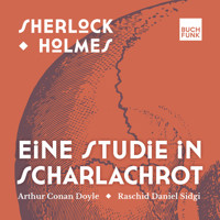 Eine Studie in Scharlachrot - Sherlock Holmes - Die Romane, Band 1 (ungekürzt) - Arthur Conan Doyle - Hörbuch