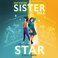 Sister to a Star - Eloise Smith - Hörbuch
