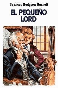 El pequeno lord - Frances Hodgson Burnett - E-Book
