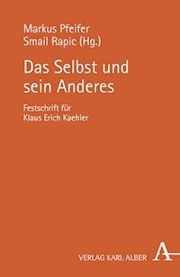 Das Selbst und sein Anderes -  - E-Book