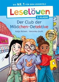 Leselöwen 2. Klasse - Der Club der Mädchen-Detektive - Katja Richert - E-Book