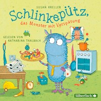 Schlinkepütz, das Monster mit Verspätung - Susan Kreller - Hörbuch
