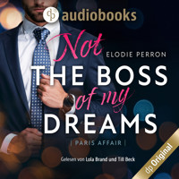 Paris Affair - Not the boss of my dreams (Ungekürzt) - Elodie Perron - Hörbuch