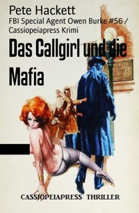 Das Callgirl und die Mafia - Pete Hackett - E-Book