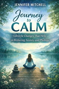 Journey to Calm - Jennifer Mitchell - E-Book