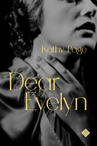 Dear Evelyn - Kathy Page - E-Book