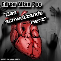 Das schwatzende Herz - Edgar Allan Poe - Hörbuch