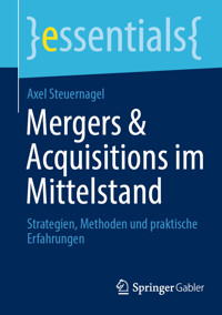 Mergers & Acquisitions im Mittelstand - Axel Steuernagel - E-Book