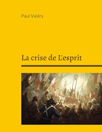La crise de L'esprit - Paul Valéry - E-Book