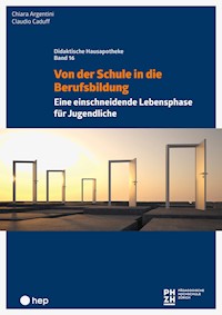 Von der Schule in die Berufsbildung (E-Book) - Chiara Argentini - E-Book