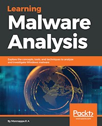 Learning Malware Analysis - Monnappa K A - E-Book