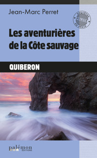 Les aventurières de la côte sauvage - Jean-Marc Perret - E-Book