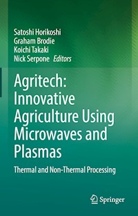 Agritech: Innovative Agriculture Using Microwaves and Plasmas - - E-Book