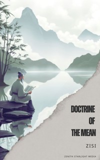 Doctrine of the Mean - Zisi - kostenlos E-Book