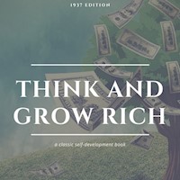 Think and Grow Rich: The Original 1937 Unedited Edition - Napoleon Hill - Hörbuch