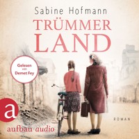 Trümmerland (Ungekürzt) - Sabine Hofmann - Hörbuch