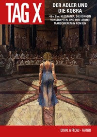 Der Tag X - Der Adler und die Kobra, Band 6 - Duval Fred - E-Book