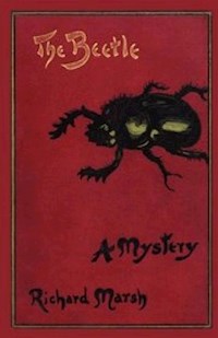The Beetle - A Mystery - Marsh Richard - E-Book