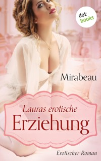 Lauras erotische Erziehung - Mirabeau - E-Book