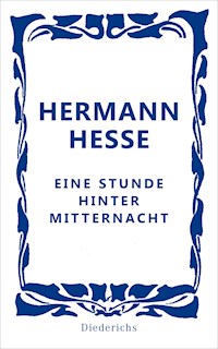 Eine Stunde hinter Mitternacht - Hermann Hesse - E-Book