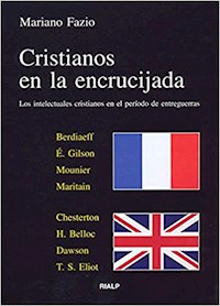 Cristianos en la encrucijada - Mariano Fazio Fernández - E-Book